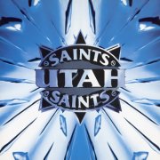 Utah Saints - Utah Saints (Remastered & Expanded) (2024)