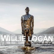 Willie Logan - Some Life (2021)