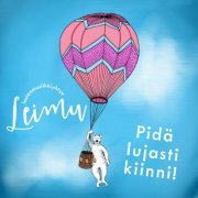 Lastenmusiikkiyhtye Leimu - Pidä lujasti kiinni! (2023) Hi-Res