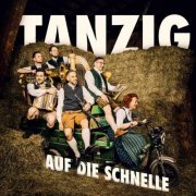 Tanzig - Auf die Schnelle (2024)