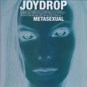 Joydrop - Metasexual (1998)