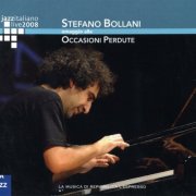 Stefano Bollani - Omaggio Alle Occasioni Perdute (2008)