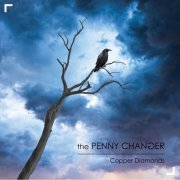 The Penny Changer - Copper Diamonds (2019)