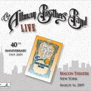 The Allman Brothers Band - 2009-03-16 Live at Beacon Theatre, New York, NY (2009)