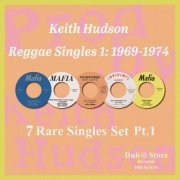 Various Artists - Keith Hudson Reggae Singles, Pt. 1: 1969-1974 (2023) [Hi-Res]