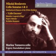 Marina Tarasova - Roslavets: Cello Sonatas Nos. 1 & 2, Meditation & Dance of the White Maidens (2025) Hi-Res