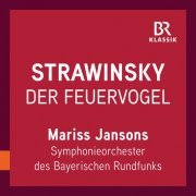 Bavarian Radio Symphony Orchestra - Stravinsky: Firebird Suite (1919 Version) [Live] (2019)