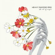 Heavy Diamond Ring - All Out of Angels (2023)