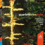 Borah Bergman & Steve Swell - Quartets​Trios​Duos (2020)