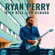 Ryan Perry - High Risk, Low Reward (2020) [Hi-Res]