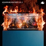 VA - Aquarium Heaters, Vol. 2 (2026)