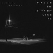 Michael Marcagi - Under The Streetlights (2026) [Hi-Res]