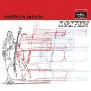 Matthew Rybicki - Driven (2010)