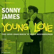 Sonny James - Young Love: The 1955-1962 Rock 'N' Roll Recordings (2017)