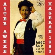 Aster Aweke - Hagerae 1983 (2017)