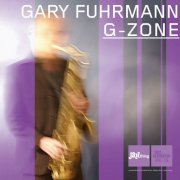 Gary Fuhrmann - G-Zone (2005)