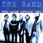 The Band - The Moon Struck One (2002)