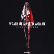 Nicolas Cuer - Wrath Of Masked Woman (2019)