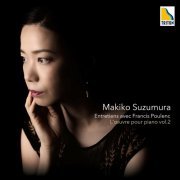 Makiko Suzumura - Poulenc: Piano Works Vol.2 "Entretiens avec Francis Poulenc" (2023) [Hi-Res]