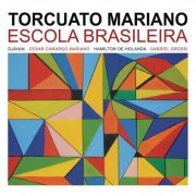 Torcuato Mariano - Escola Brasileira (2019) Flac