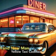 Brand New Man - Yellow Taxi Cadillac (2025)