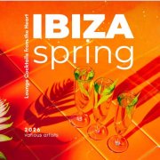 VA - Ibiza Spring 2026 (Lounge Cocktails from the Heart) (2026)