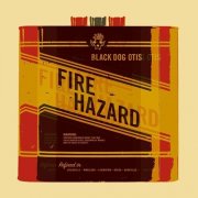 Black Dog Otis - Fire Hazard (2026)