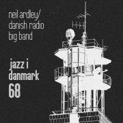 Neil Ardley featuring Danish Radio Big Band - jazz i danmark '68 (2026)