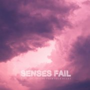 Senses Fail - Pull the Thorns from Your Heart (2015)