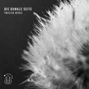 Die Dunkle Seite - Twisted Wires (2021)