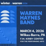 Warren Haynes - 2026-03-04 F.M. Kirby Center, Wilkes-Barre, PA (2026)