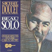 Michael Doucet - Beau Solo (1989)