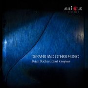 Brian Richard Earl - Dreams And Other Music (2025)