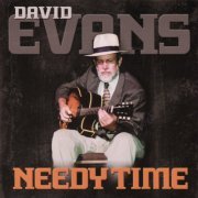 David Evans - Needy Time (2007)