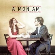 Beatriz Blanco; Federico Bosco - A mon Ami: Works for Cello and Piano (2015) [Hi-Res]