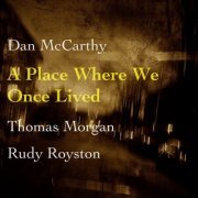 Dan McCarthy - A Place Where We Once Lived (2021)