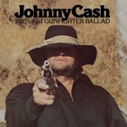 Johnny Cash - The Last Gunfighter Ballad (1977)