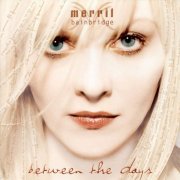 Merril Bainbridge - Between the Days (1998)