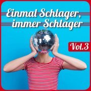 VA - Einmal Schlager, immer Schlager, Vol. 3 (2022)