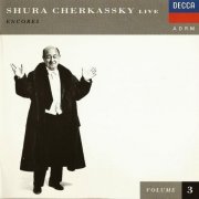 Shura Cherkassky - Live Encores, Vol. 3 (1993) CD-Rip