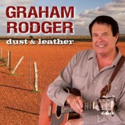 Graham Rodger - Dust & Leather (2014)