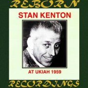 Stan Kenton - At Ukiah 1959 (HD Remastered) (2019)