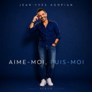 Jean-Yves Agopian - Aime-Moi, Fuis-Moi (2026)
