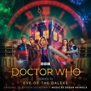 Segun Akinola - Doctor Who Series 13 - Eve of the Daleks (Original Television Soundtrack) (2022)