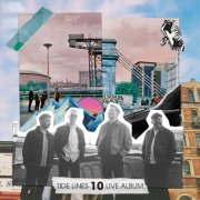 Tide Lines - 10 (Live Album) (2026) [Hi-Res]