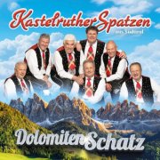 Kastelruther Spatzen - Dolomiten Schatz (2025) Hi-Res