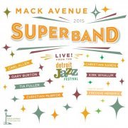 Mack Avenue SuperBand - Live from the Detroit Jazz Festival - 2015 (2016) [Hi-Res]