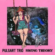 Pulsart Trio - Swing Theory (2020)