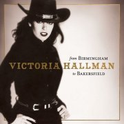 Victoria Hallman - From Birmingham to Bakersfield (2023) [Hi-Res]