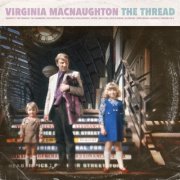 Virginia MacNaughton - The Thread (2026) [Hi-Res]